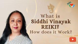 Siddhi Vinayak Reiki- its meaning, potential & benefits shared by OG adapter, Sanghamitra Chatterjee