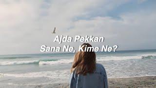 Ajda Pekkan - Sana Ne, Kime Ne? (Lyrics) "hür doğdum hür yaşarım"