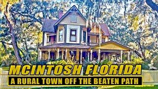 McIntosh, Florida: A Small Rural Town In The Middle Of NOWHERE