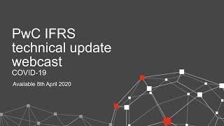 PwC's IFRS technical update webcast April 2020