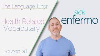 Spanish Vocabulary: Health  | Lesson 28