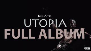 Travis Scott - UTOPIA (Full Album)