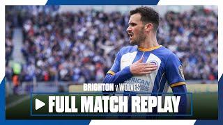 Full PL Match Replay: Brighton 6 Wolves 0