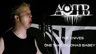 AOTB - By The Knives - Vocal One Take by Jonas Babey