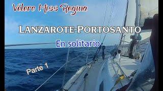 Lanzarote - Portosanto en solitario (parte 1)