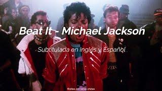 Beat It - Michael Jackson [Inglés/Español]