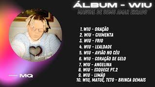 ÁLBUM COMPLETO WIU - MANUAL DE COMO AMAR ERRADO - 30PRAUM - MQ