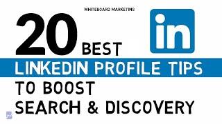 20 Best LinkedIn Profile Tips 2021 | How to Make a Great LinkedIn Profile