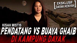 FATAL MANG KALO M4K4N D4G1N6 BUAYA DI KAMPUNG DAYAK INI !! KISAH MISTIS BUAYA GHAIB KALIMANTAN