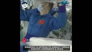 Shenzhou-14 astronauts conduct various scientific experiments in space