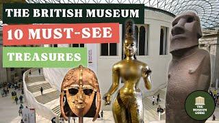 The Top Ten Treasures in the British Museum - An In-Depth Museum Tour