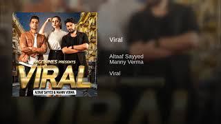 Viral(From"Viral")By Altaaf Sayyed | Manny Verma