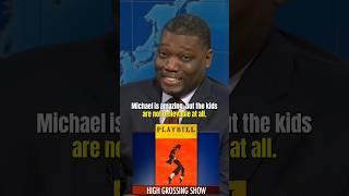 "HIGH GROSSING SHOW"  MICHAEL CHE #shorts