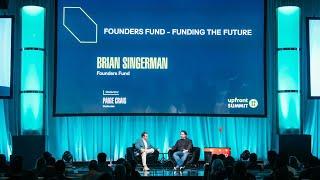 Founders Fund - Funding the Future with Brian Singerman | 2024 Upfront Summit