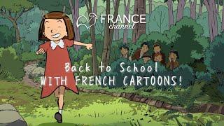 Back to School with French Cartoons! | France Channel