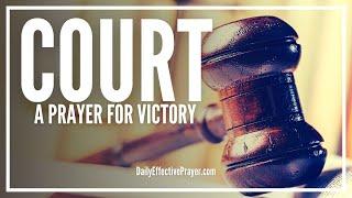 Prayer For Court Victory | Prayers To Win Court Case