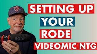 Setting Up Your Rode Videomic NTG