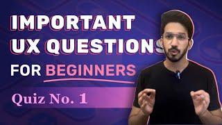 Important questions on UX Design Principles- UX Quiz #1