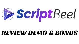 ScriptReel Review Demo Bonus - Create Multi Language Captions & Translated Videos