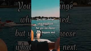 While U can't change the past,U possess the strength to determine what comes next.#thefutureisbright