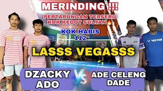 BADMINTON EXTRIM BERPOTENSI TANGAN LEPAS ● ADE CELENG / DADE   VS  DZACKY / ADO