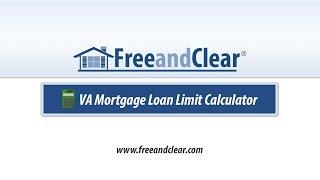 VA Mortgage Loan Limit Calculator Video