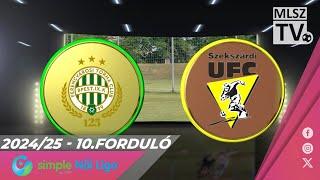 FTC-Telekom - Szekszárdi WFC | 5-1 | Simple Női Liga | 10. forduló | MLSZTV