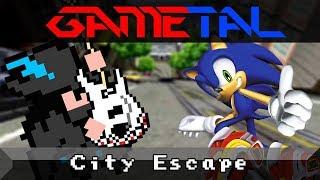 Escape from the City (Sonic Adventure 2) - GaMetal Remix