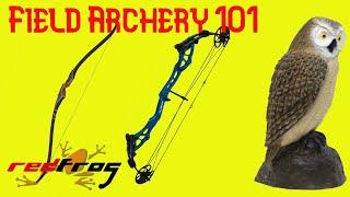 Field Archery 1o1 A quick Guide and the equipment you will need