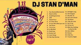 DJ Stan D'Man 90s Jam " Don't Hurt Yourself"