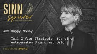 #32 Happy Money I Teil 2 I Sinnspürer Podcast