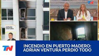 Incendio en Puerto Madero:  Adrián Ventura perdió todo