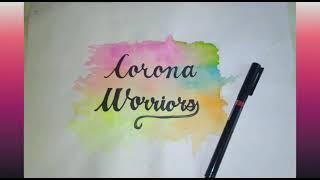 Corona Worriors - Calligraphy writing| Revankar Performing Arts|Sanjhana Revankar