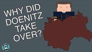 Why did Doenitz take over running Germany? (Short Animated Documentary)