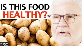 Are Potatoes HEALTHY For You? This Might SHOCK YOU! | Dr. Steven Gundry