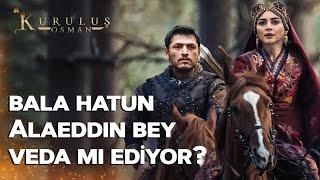 Kuruluş Osman Episode 188 | Are Bala Hatun and Alaeddin Bey Leaving the Series?