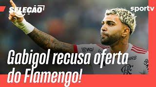 "FLAMENGO NÃO TEM INTERESSE ESPORTIVO NA RENOVAÇÃO", DIZ EMPRESÁRIO DE GABIGOL | SELEÇÃO | sportv