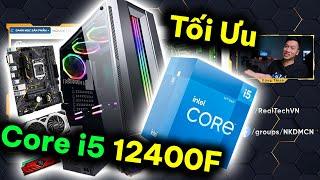 #BuildPC - Tối ưu bộ PC dùng i5 12400F cho NGON nhất - Đỉnh chóp luôn