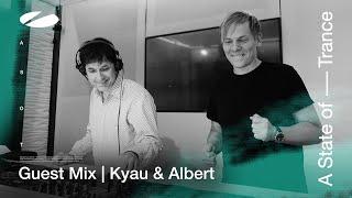 Kyau & Albert - A State of Trance Episode 1191 Guestmix