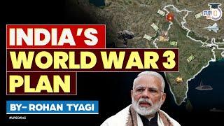 India’s Masterplan for World War 3 | Two Front Wars | China | UPSC