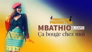 Mbathio El Capo ( ça bouge chez moi ) CBCM new single