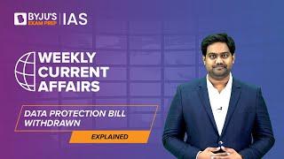 Data Protection Bill [Explained] | Government Withdraws Personal Data Protection Bill | UPSC 2022-23