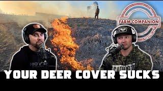 Your Deer Cover Sucks | Farm Companion