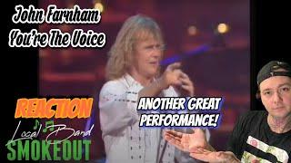 His Best Performance Ever? John Farnham - You're The Voice ( Reaction / Review ) LIVE WITH ORCHESTRA