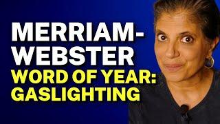 Merriam-Webster word of year: gaslighting