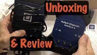 GM MDI 2 Clone Scan Tool Unboxing, Review, Counterfeit Detection, & Differences