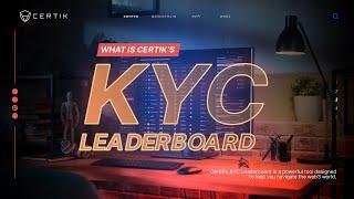 What is CertiK's KYC Leaderboard? | Let's Find Out!