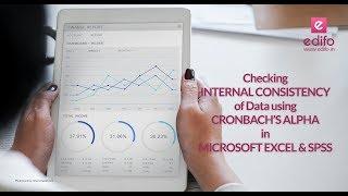 Checking Internal Consistency of Data using Cronbach's Alpha in Microsoft Excel and SPSS.