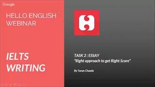 Hello English Webinar - IELTS Writing: How To Improve Your Score with Tarun Chawla