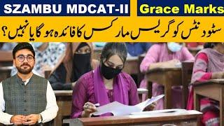 GRACE MARKS BENEFIT OR NOT | SZABMU MDCAT Reconduct or Grace Marks?